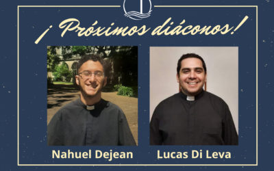 ¡ALEGRÍA POR LOS PRÓXIMOS DIÁCONOS!