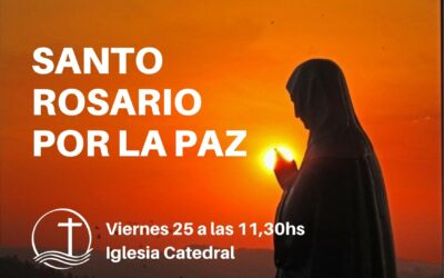 SANTO ROSARIO POR LA PAZ.
