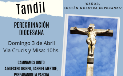 PEREGRINACIÓN AL MONTE CALVARIO DE TANDIL.