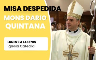 MISA DE DESPEDIDA A MONS DARÍO RUBEN QUINTANA.