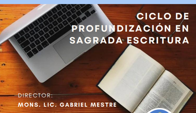 CICLO DE PROFUNDIZACIÓN EN SAGRADA ESCRITURA.