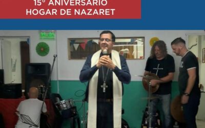 EL HOGAR DE NAZARET CELEBRÓ SUS 15 AÑOS