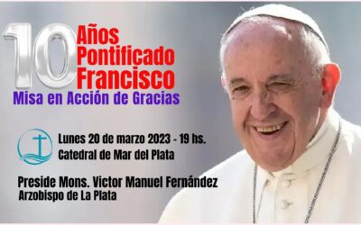 10 AÑOS DEL PONTIFICADO DE FRANCISCO,
