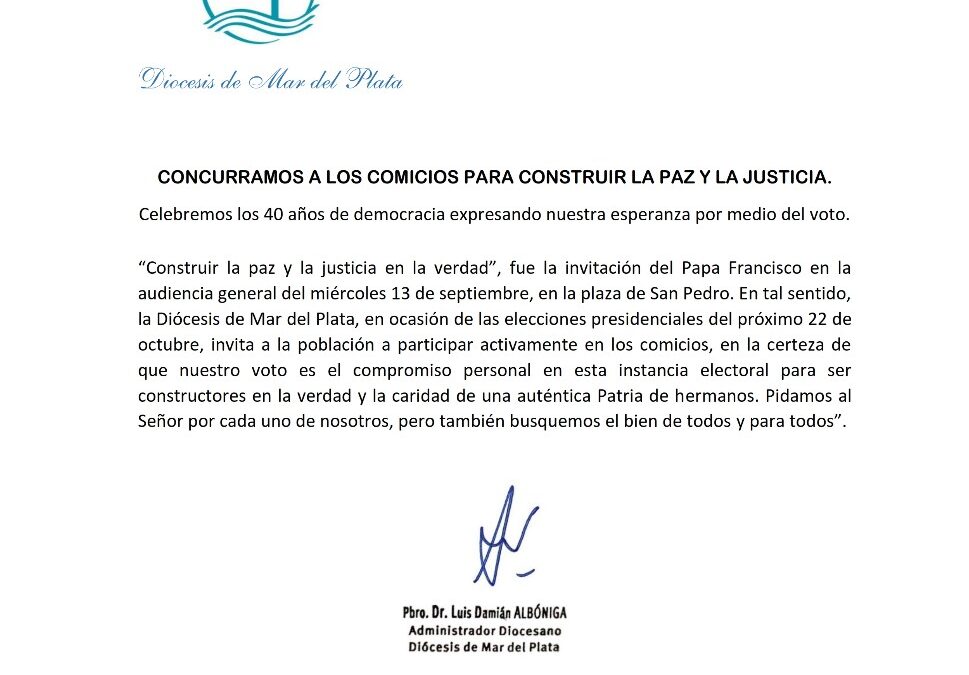 CONCURRAMOS A LOS COMICIOS PARA CONSTRUIR LA PAZ Y LA JUSTICIA.